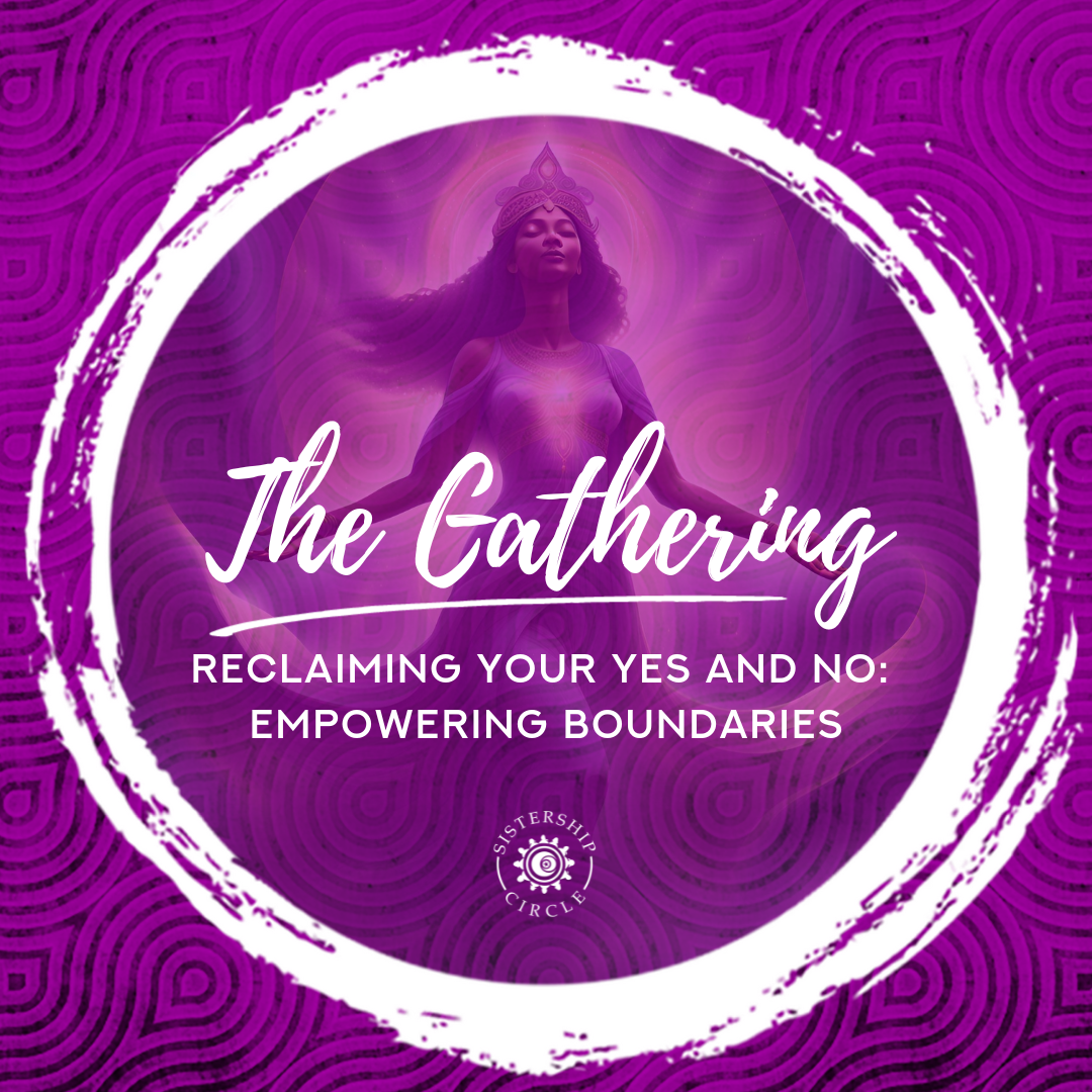 Reclaiming Your Yes and No: Empowering Boundaries